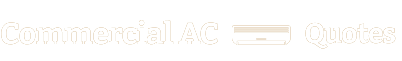 Commercial AC Quotes